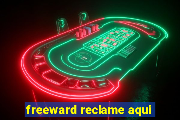 freeward reclame aqui